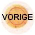 VORIGE